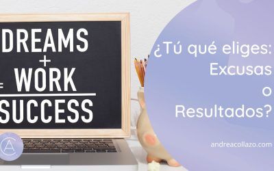 ¿Tu qué eliges Excusas o Resultados?