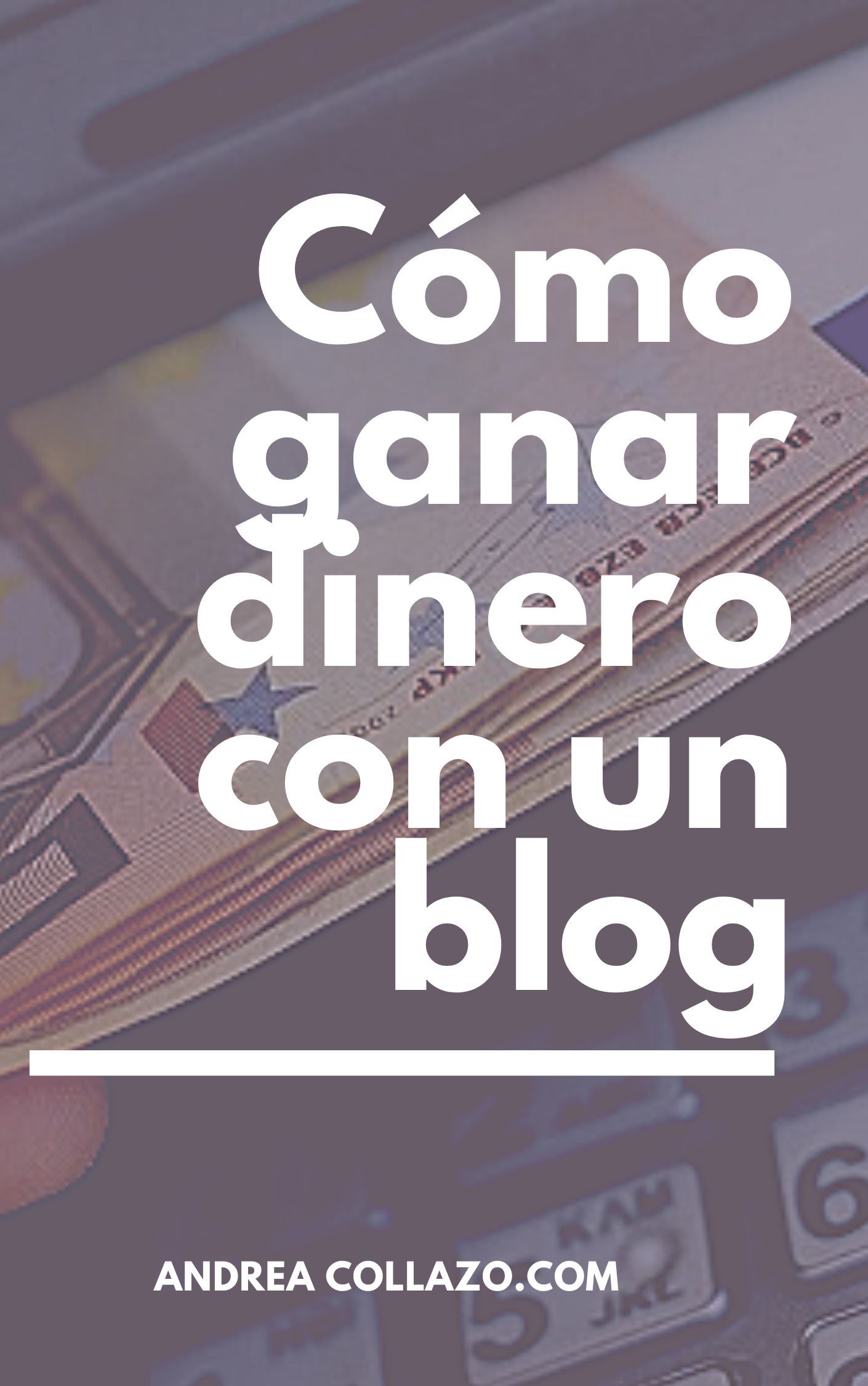 Cómo ganar dinero con un blog