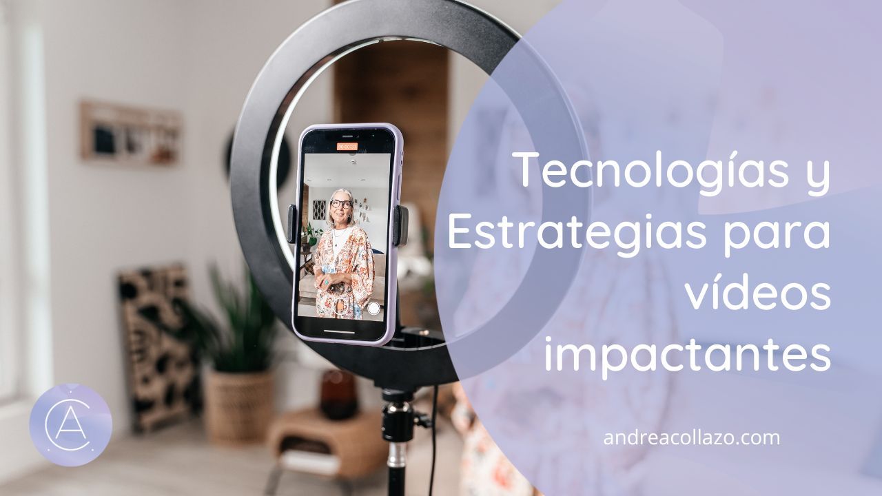 Tecnologías y estrategias para vídeos impactantes