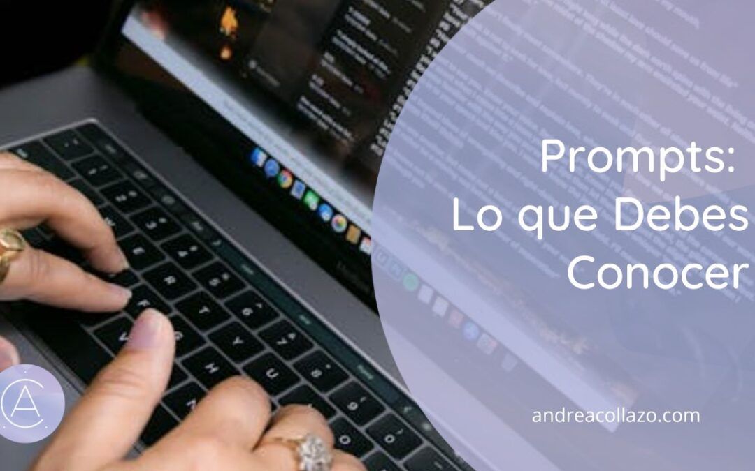 Prompts: Lo que Toda Emprendedora Digital Debe Conocer