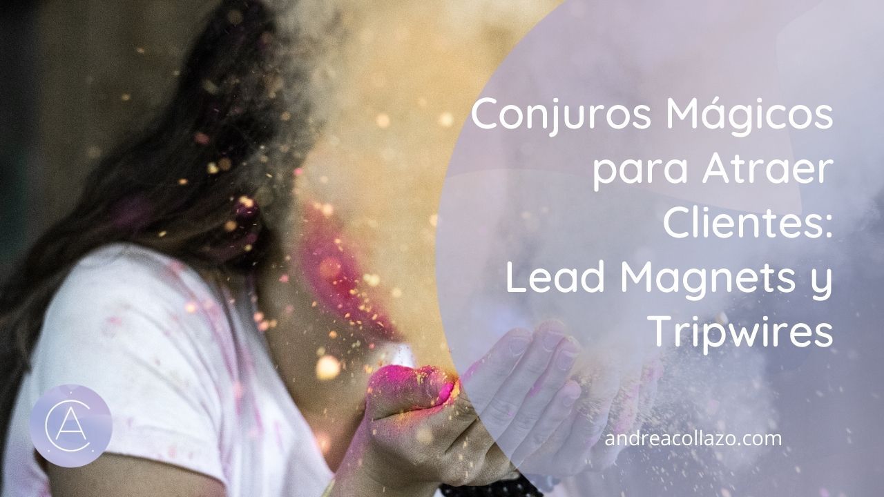 Lead Magnets y Tripwires: