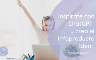 Inspírate con ChatGPT y crea el Infoproducto Ideal