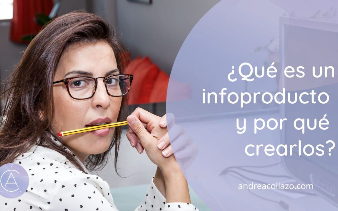 ¿Qué es un infoproducto y por qué deberías crear uno?