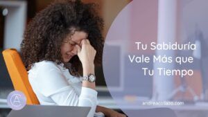 u Sabiduría vale más que tu tiempo infoproductos