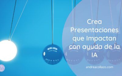 Crea Presentaciones que Impactan con ayuda de la IA