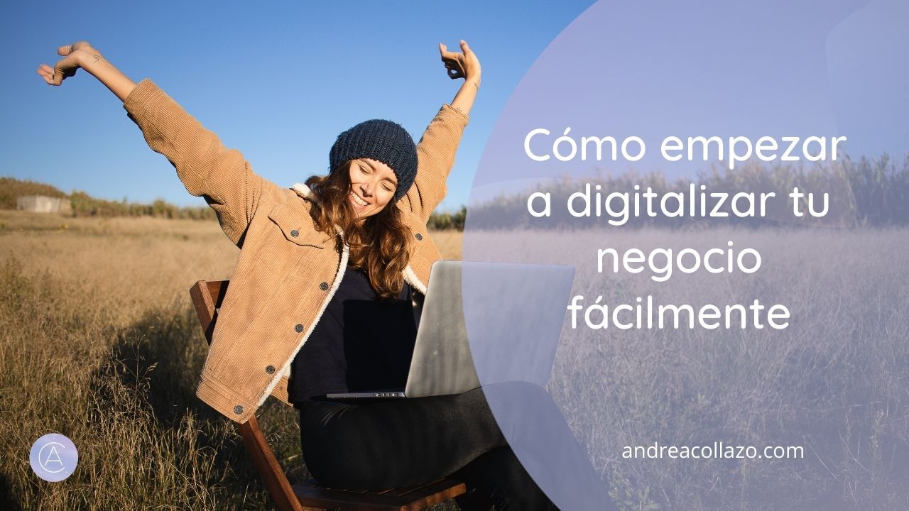 _Cómo digitalizar tu negocio fácilmente _Cómo digitalizar tu negocio fácilmente