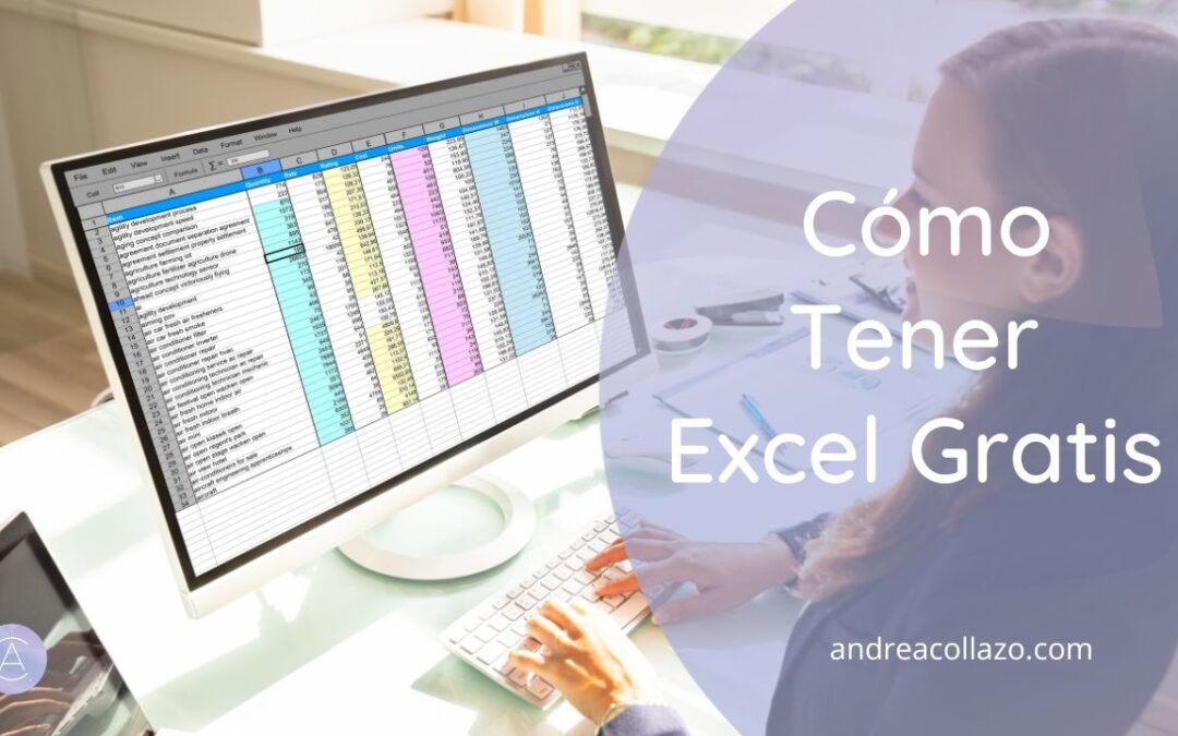 Cómo Tener Excel Gratis y Sacarle el Máximo Provecho