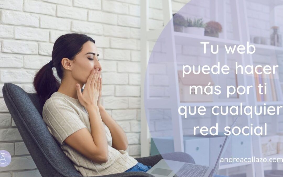 Tu web puede hacer más por ti que cualquier red social