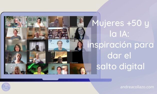 Mujeres +50 y la IA: inspiración para dar el salto digital