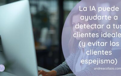La IA puede ayudarte a detectar a tus clientes ideales (y evitar los clientes espejismo)