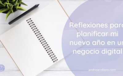 Reflexiones para planificar mi nuevo año en un negocio digital