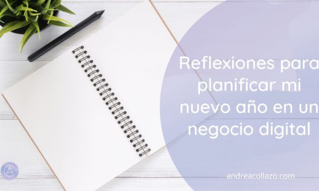 Reflexiones para planificar mi nuevo año en un negocio digital