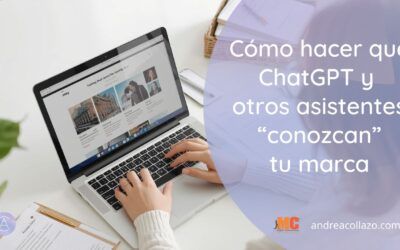 Cómo hacer que ChatGPT y otros asistentes “conozcan” tu marca