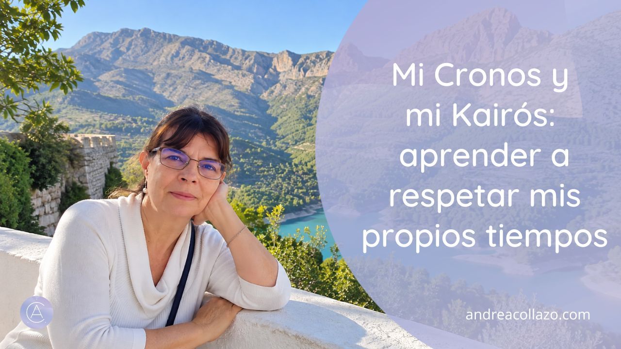 Mi Cronos y mi Kairós aprender a respetar mis propios tiempos Mi Cronos y mi Kairós aprender a respetar mis propios tiempos